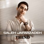 دانلود آهنگ صالح جعفرزاده ترند