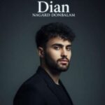 دانلود آهنگ دیان نگرد دنبالم