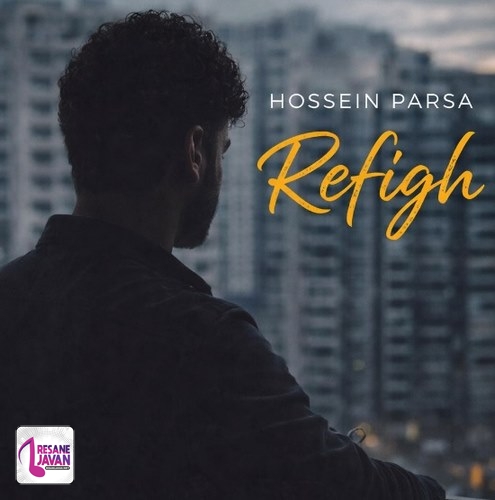 دانلود آهنگ حسین پارسا رفیق