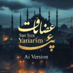 دانلود آهنگ هوش مصنوعی سسیزه یاناریم ایچدنی ایچه ترکی