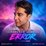 دانلود آهنگ فرشاد آزادی ارور
